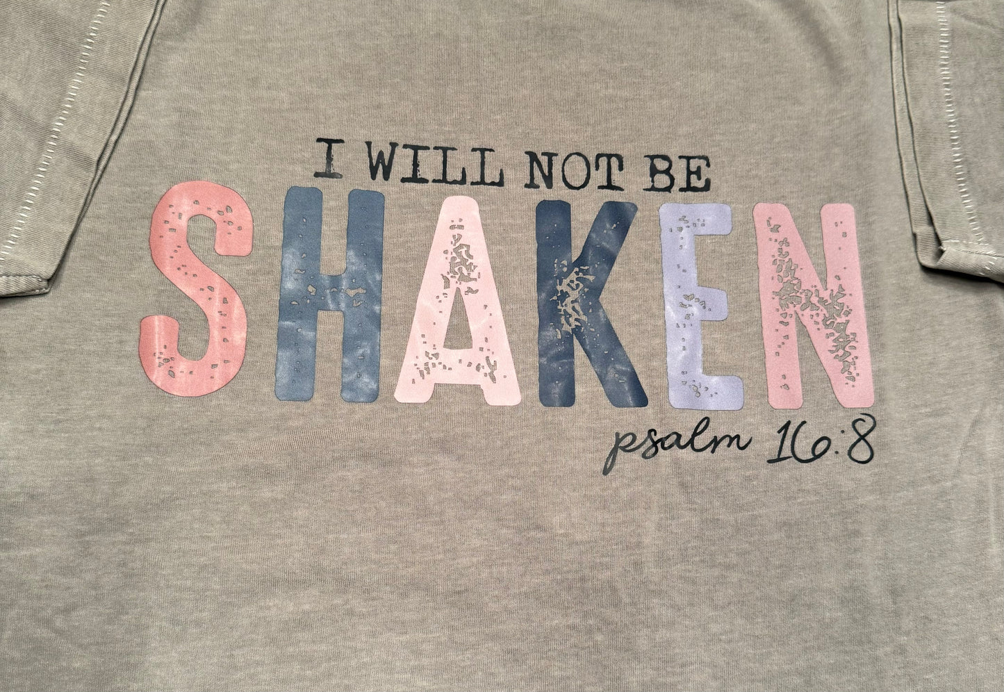 Short Sleeve "I Will Not Be Shaken" T-shirt - Oversized XS