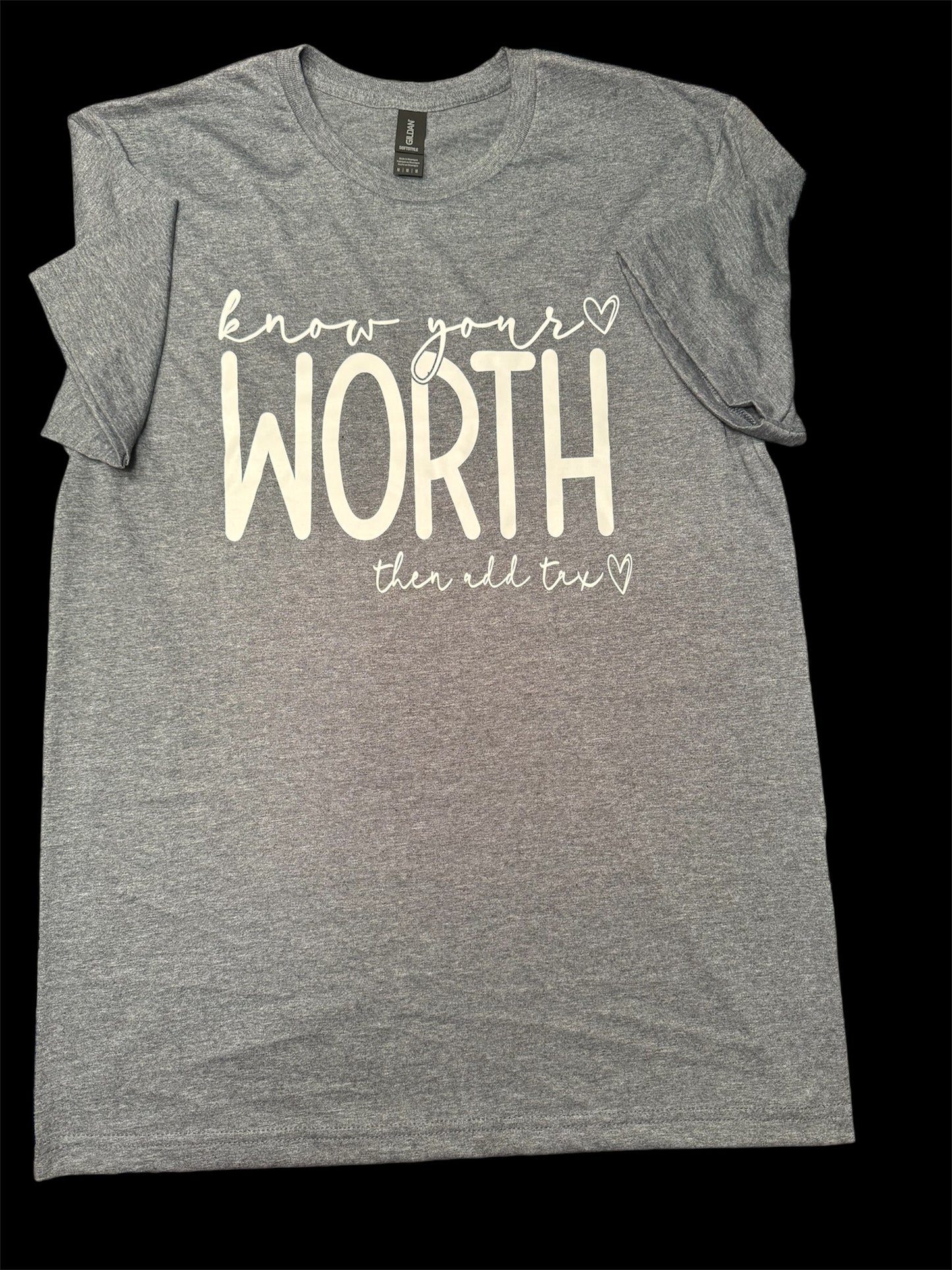 Short Sleeve Solid t-shirt T011 - Know Your Worth, Add Tax - Medium